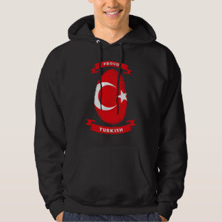 I am proud of Turkish My Turkish Roots Turkey Hoodie