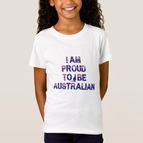 I am proud to be Australian   T_Shirt