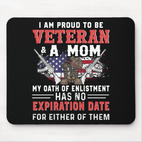 I Am Proud To Be Veteran And A Mom Female Veteran Mouse Pad