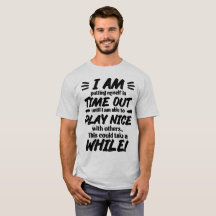 I Am Putting Myself In Time Out