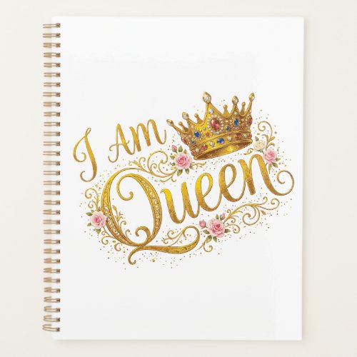 I Am Queen Golden Crown Floral Design | Planners