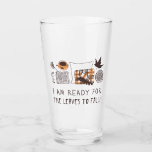 I Am Ready For The Leaves To Fall! Glass