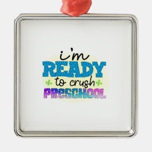 I Am Ready To Crush Preschool Metal Ornament