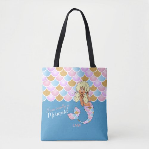 I am Really A Mermaid _ Beach Bag