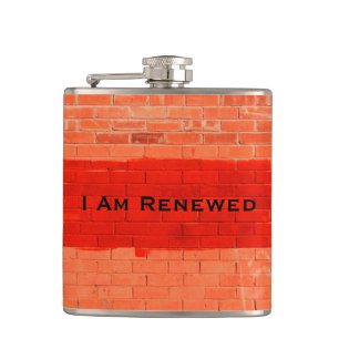 "I Am Renewed" Customizable Funny Hip Flask