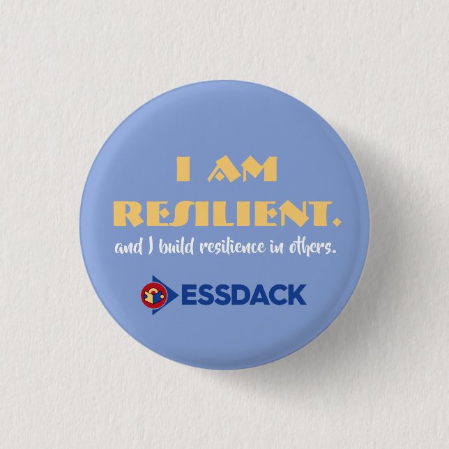 I am resilient. And I build resilience in others. Button (Front)