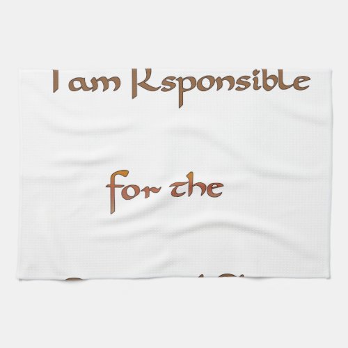 I am responsible for the energy I sharepng Kitchen Towel