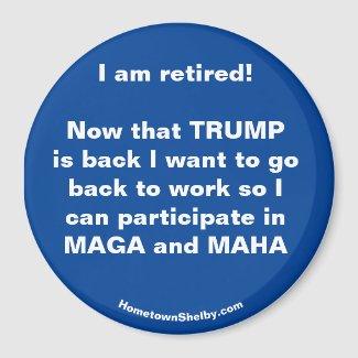 I am retired! Fun Refrigerator Magnet