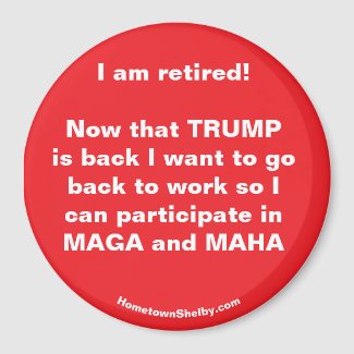 I am retired! Fun Refrigerator Magnet