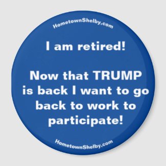 I am retired! Fun Refrigerator Magnet