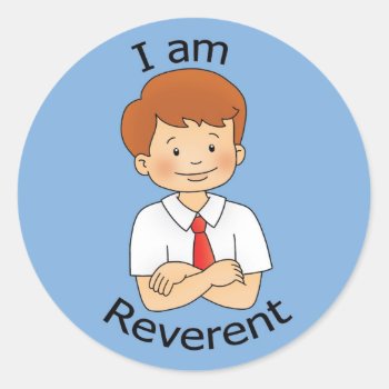 I Am Reverent Classic Round Sticker by greenjellocarrots at Zazzle