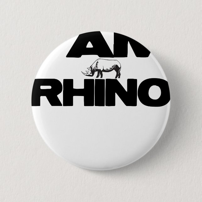 I AM RHINO PINBACK BUTTON (Front)