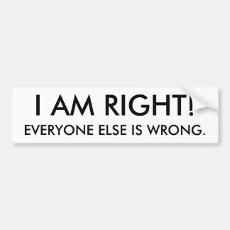 I am right bumper sticker