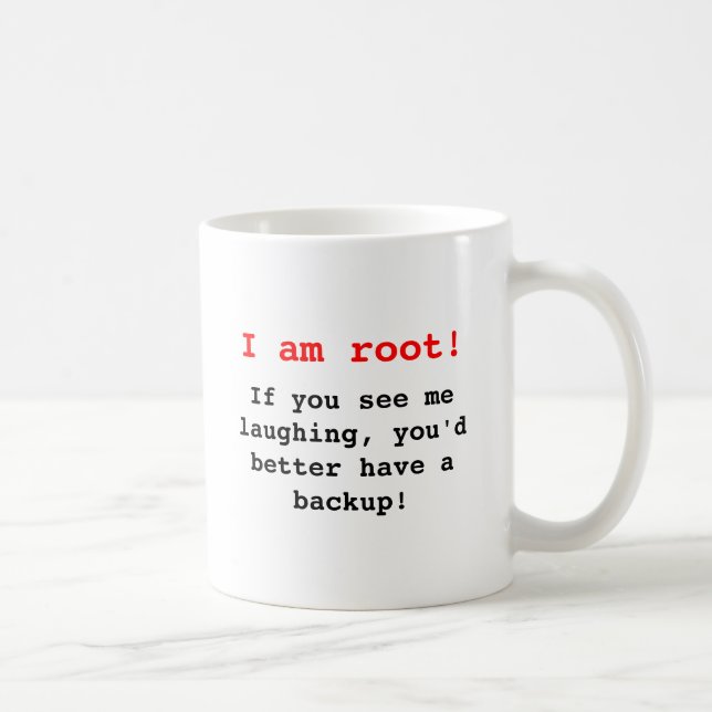 I am root! coffee mug (Right)
