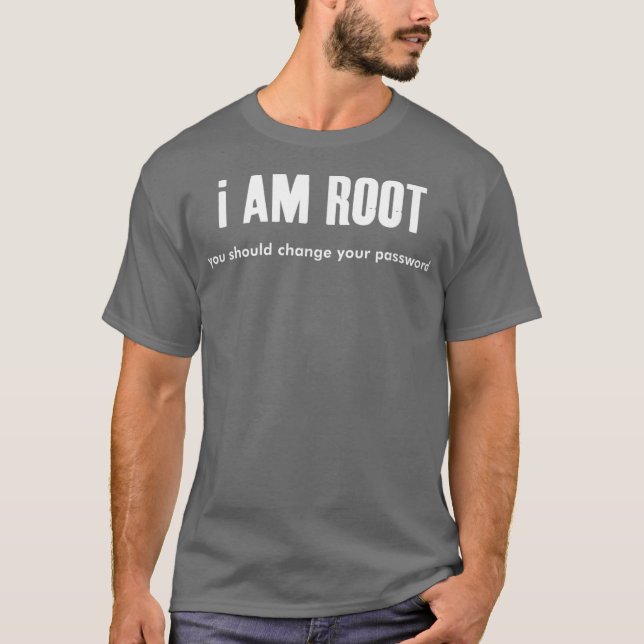 I am root funny Linu system administrator geek T-Shirt (Front)