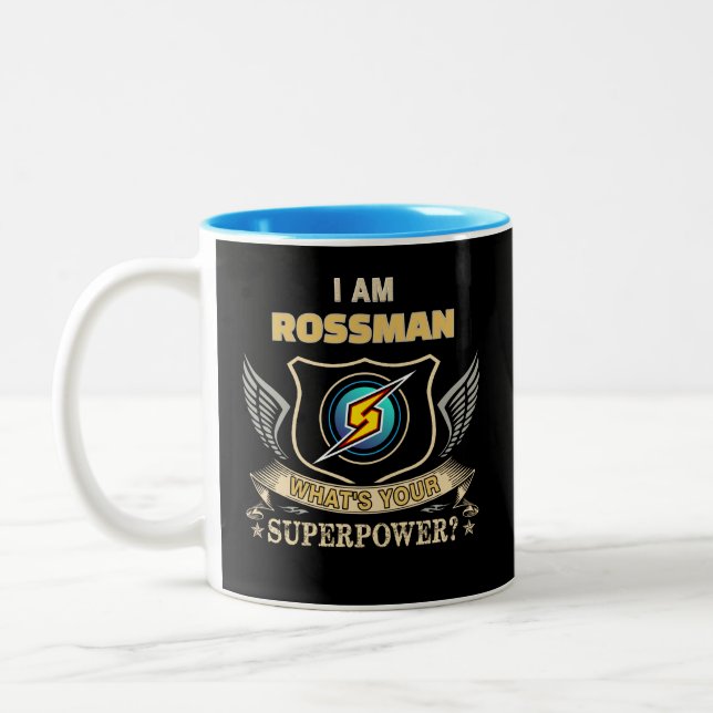 I Am ROSSMAN What's Your Superpower Two-Tone Coffee Mug (Left)