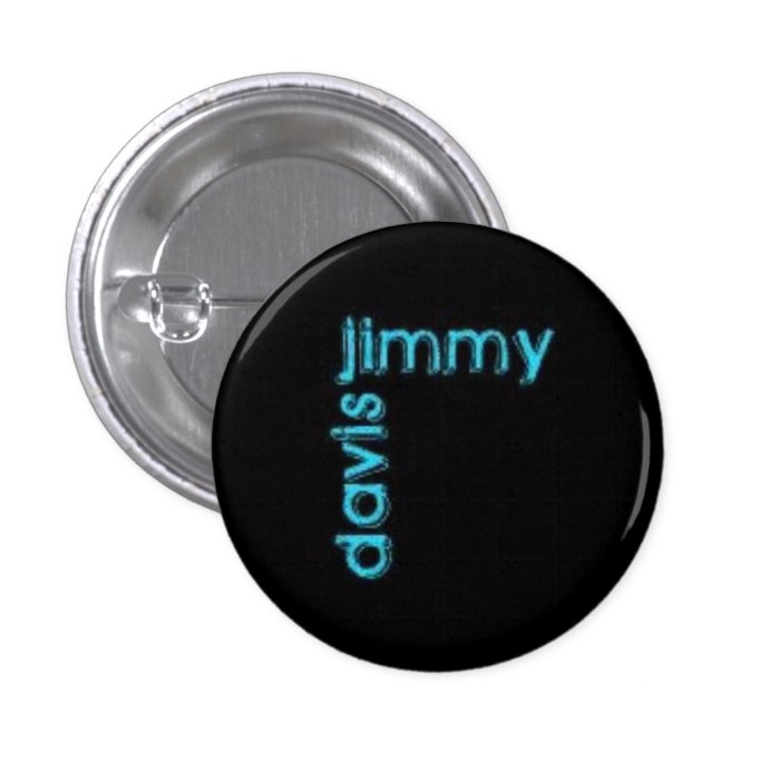 I am Royalty Jimmy Davis Button