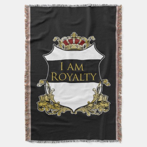 I am Royalty Throw Blanket