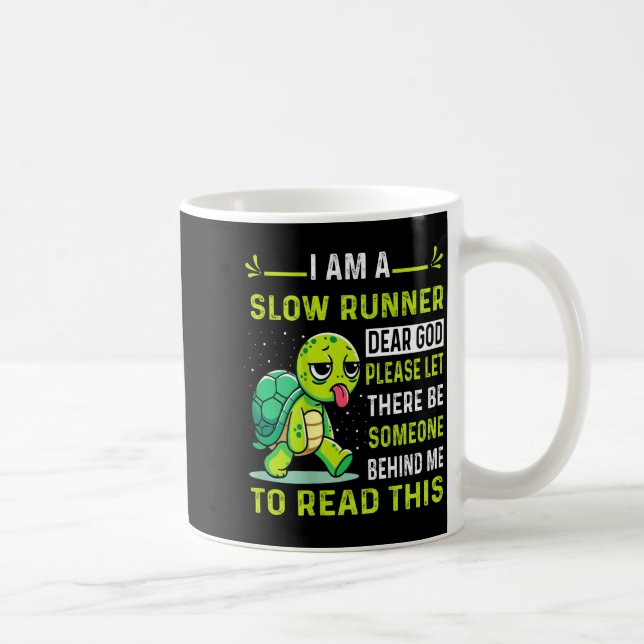 I Am Runner Dear God Please Let There Be Someone F Coffee Mug (Right)