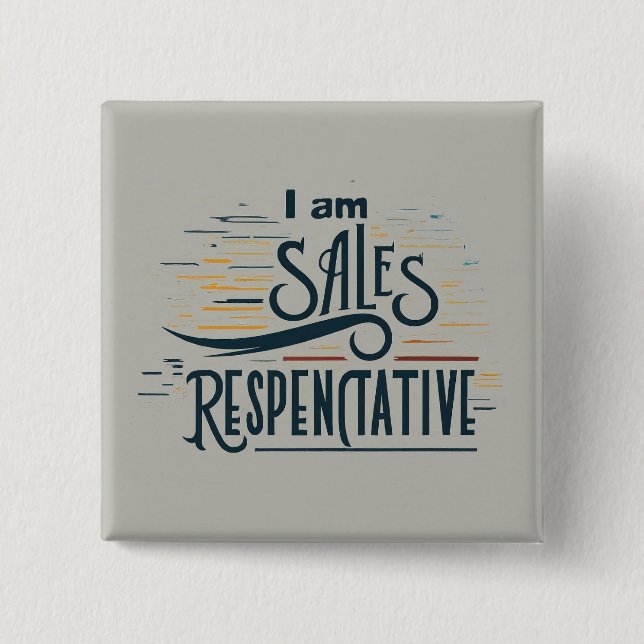 I am Sales Representative Square Button (Front)