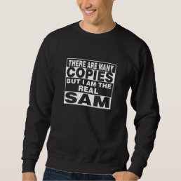 I Am Sam Funny Personal Personalized Fun Sweatshirt