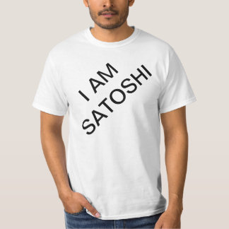 I am Satoshi T-Shirt