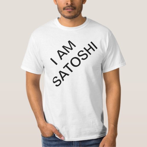 I am Satoshi T_Shirt