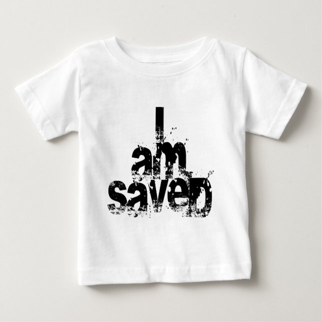I AM Saved Christian Baby T-Shirt (Front)
