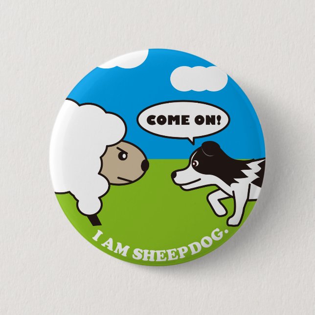 I AM SEEPDOG. Can batch Pinback Button (Front)