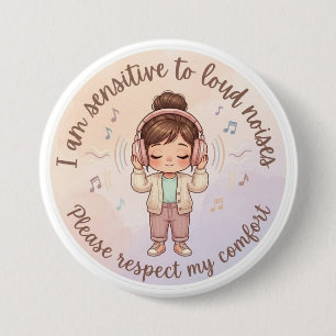 I Am Sensitive To Loud Noises Autism Awareness Button