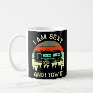 I Am Sexy And I Tow It Vintage Camping Campers 2 Coffee Mug