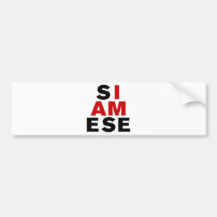 I AM SIAMESE BUMPER STICKER