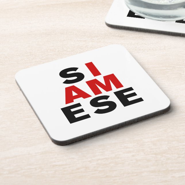 I AM SIAMESE DRINK COASTER (Left Side)