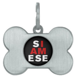 I AM SIAMESE PET ID TAG