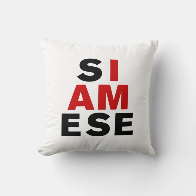 I AM SIAMESE THROW PILLOW (Front)