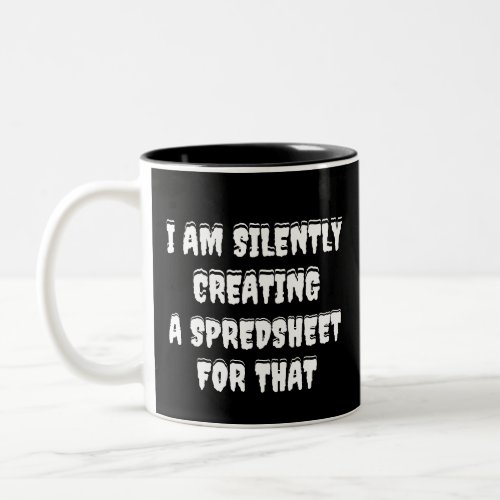 I am silently creating a spreadsheet for that  Two_Tone coffee mug