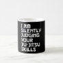 i am silently judging your jiu-jitsu skill coffee mug