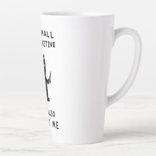 i am small and sensitive but also fight me cat kni latte mug