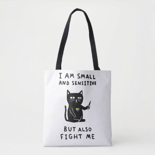 i am small and sensitive but also fight me cat kni tote bag