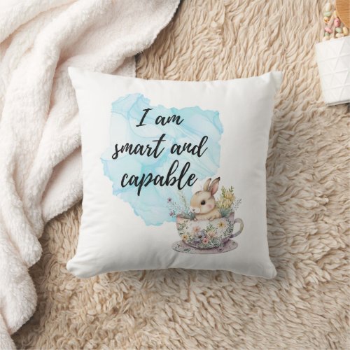 I Am Smart and Capable Bunny in Teacup Positive Throw Pillow