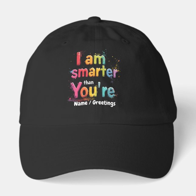 I Am Smarter Than You're Funny Retro Design  Hat (Front)