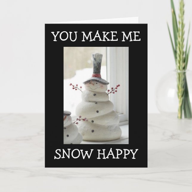 I AM "SNOW HAPPY" so *MEET ME UNDER THE MISTLETOE* Holiday Card (Front)