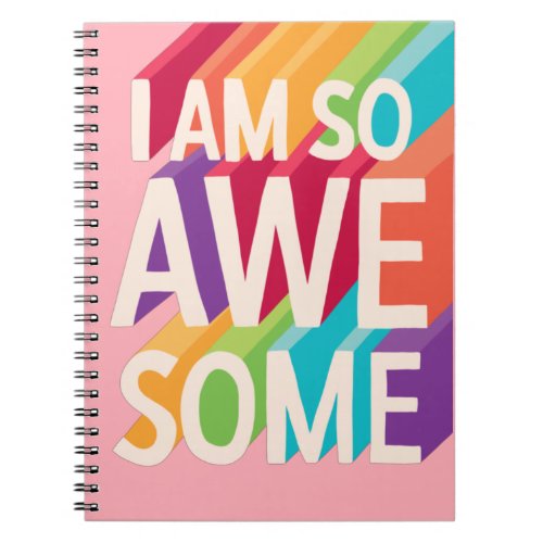 I Am So Awesome Vintage Inspirational Quote Poster Notebook