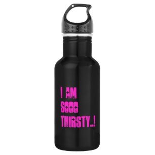 i am soooo thirsty...! water bottle