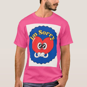 I Am Sorry T-Shirt – Heartfelt & Meaningful