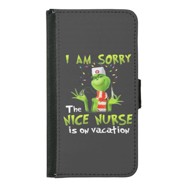 I am sorry the nice nurse is on vacation  samsung galaxy wallet case (Front)