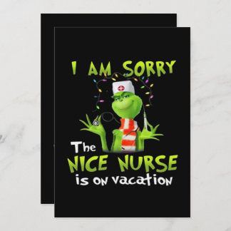 I am sorry the nice nurse is on vacation thank you card