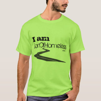 I am SortOfHomeless T-Shirt