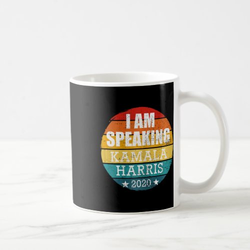 I Am Speaking Kamala Harris  Coffee Mug