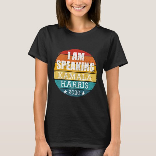 I Am Speaking Kamala Harris  T_Shirt